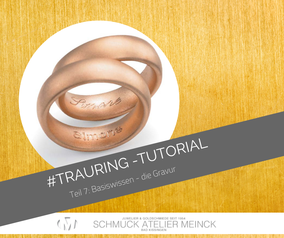 Read more about the article Das Trauring Tutorial! </br> Teil 7: Basiswissen – die Gravur